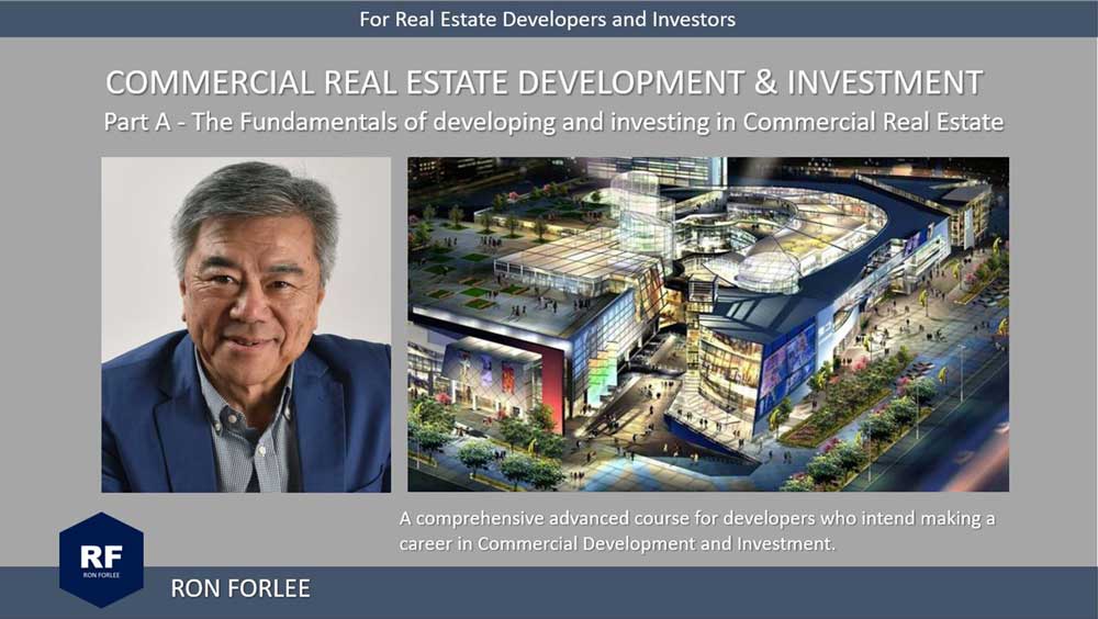 Commercial Real Estate Development & Investment PART A Ron Forlee