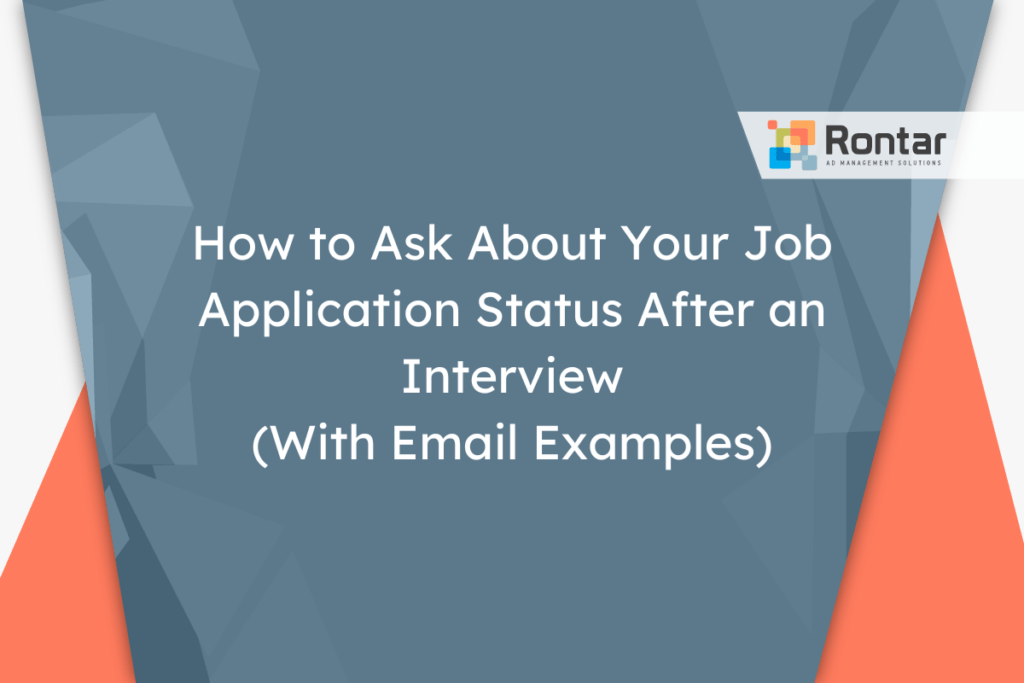 How to Ask About Your Job Application Status After an Interview (With