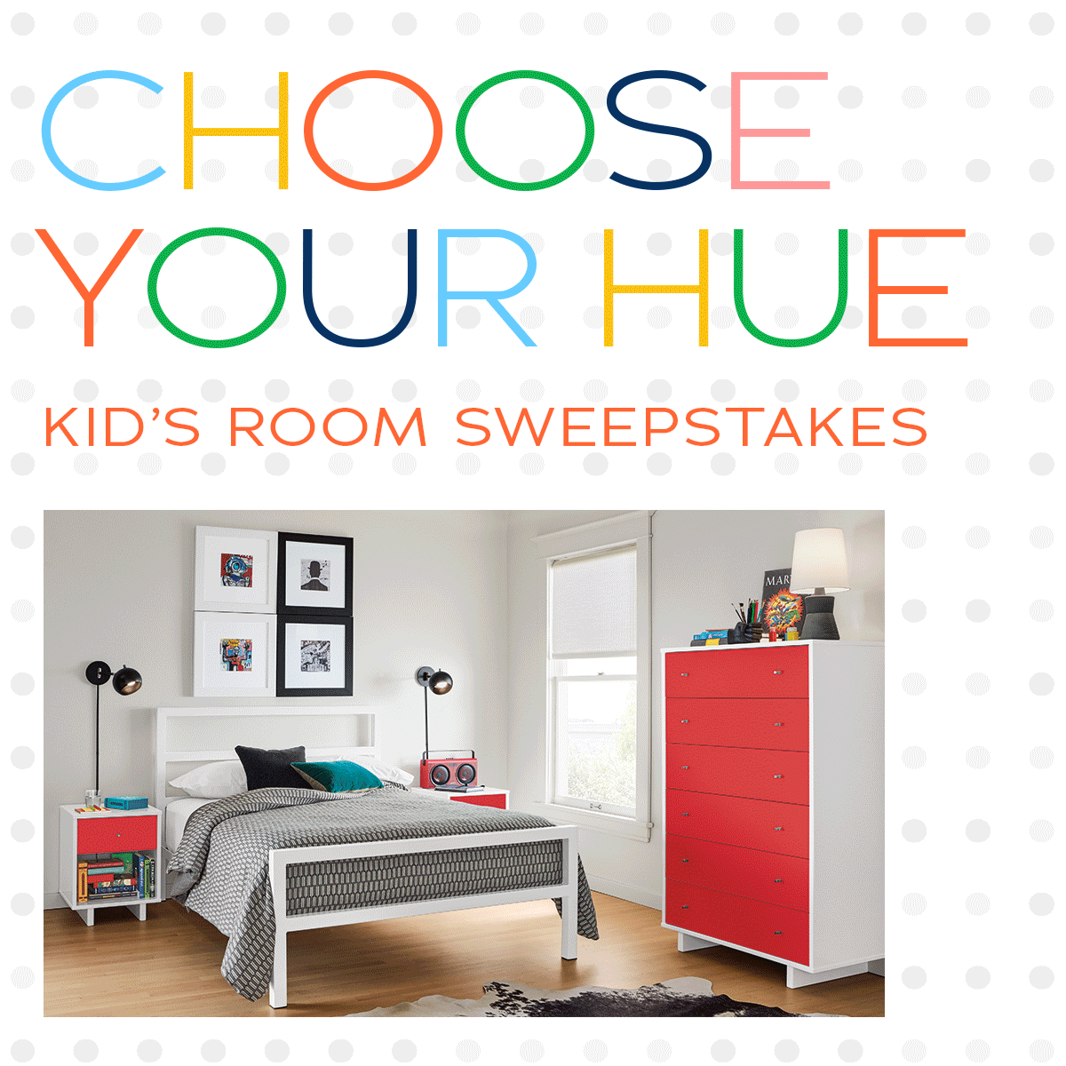 Choose Your Hue Kid's Room Sweepstakes Room & Board