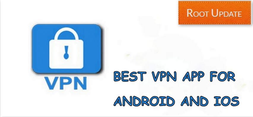 Best Cloud VPN app for Android &amp; iOS Root Update