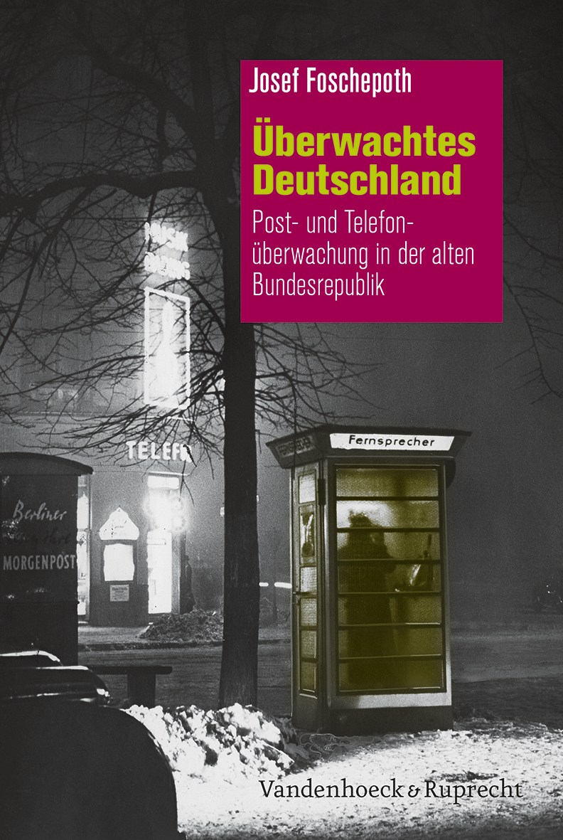 Josef Foschepoth Überwachtes Deutschland RosaLuxemburgStiftung