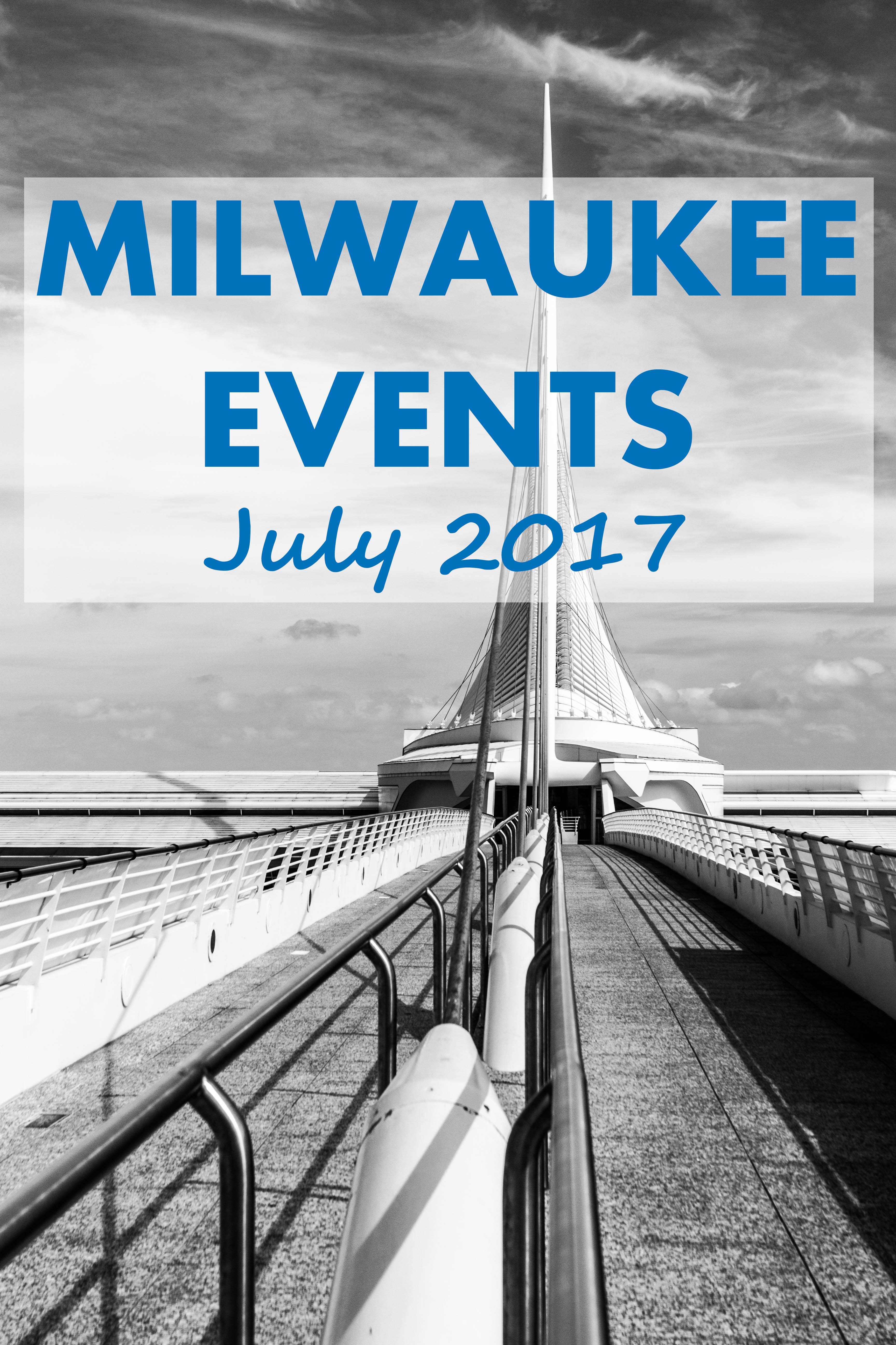 Milwaukee Events Header July 2017 • Rose Clearfield