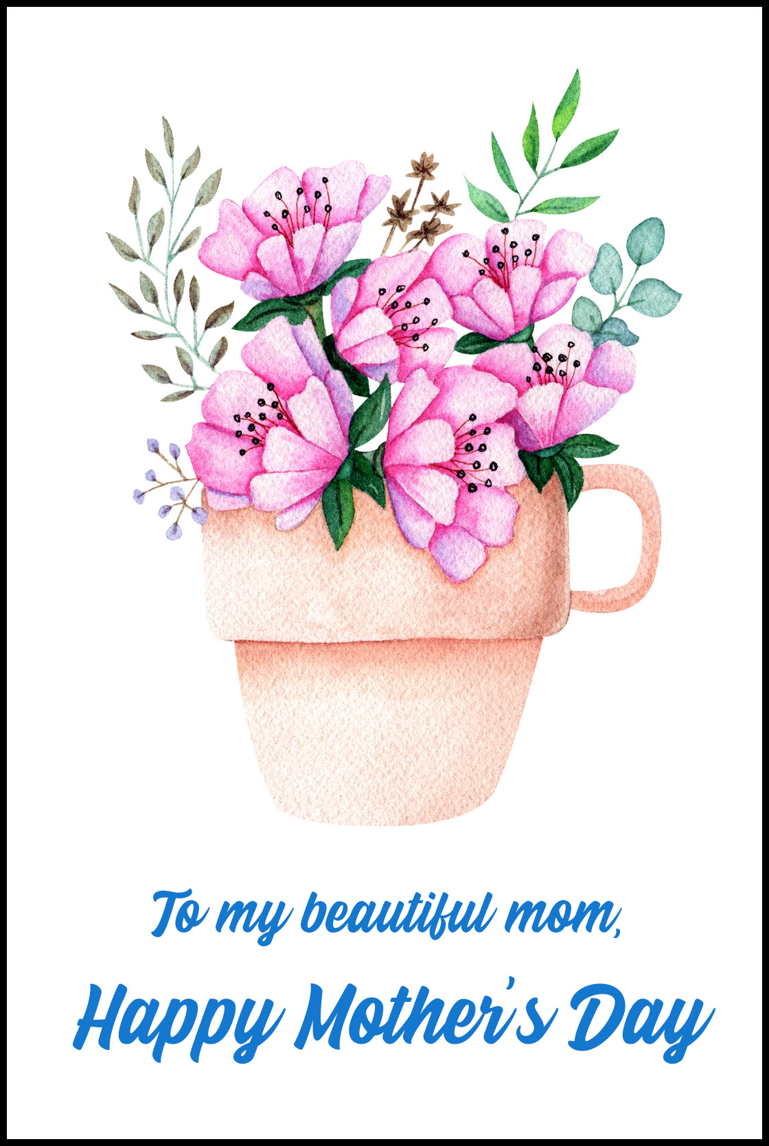 To My Beautiful Mom Mother's Day Card • Rose Clearfield