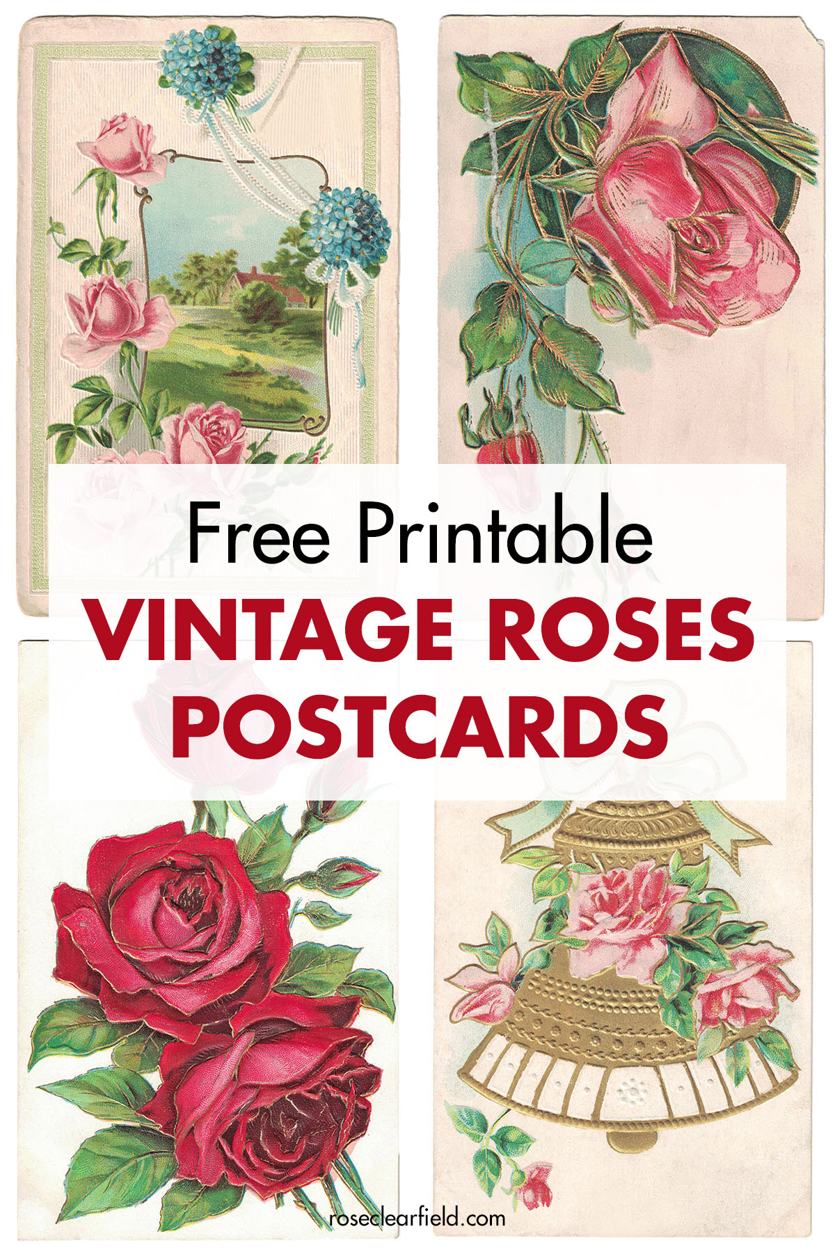 Free Printable Vintage Roses Postcards • Rose Clearfield