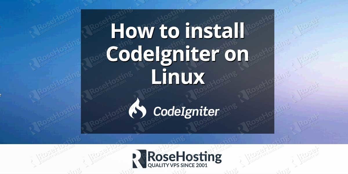 How to install CodeIgniter on Linux RoseHosting