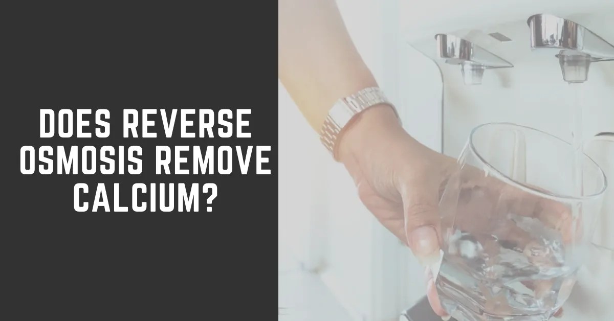 Does Reverse Osmosis Remove Calcium? Exploring the Impact of RO Water