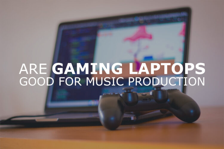 Are Gaming Laptops Good for Music Production? roundtable audio