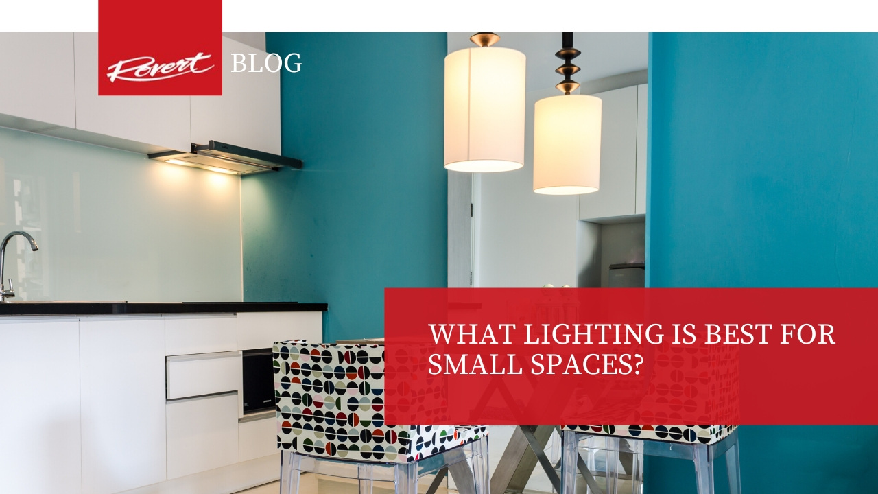 Lighting Small Spaces Get the Best out of Your Small Space Rovert