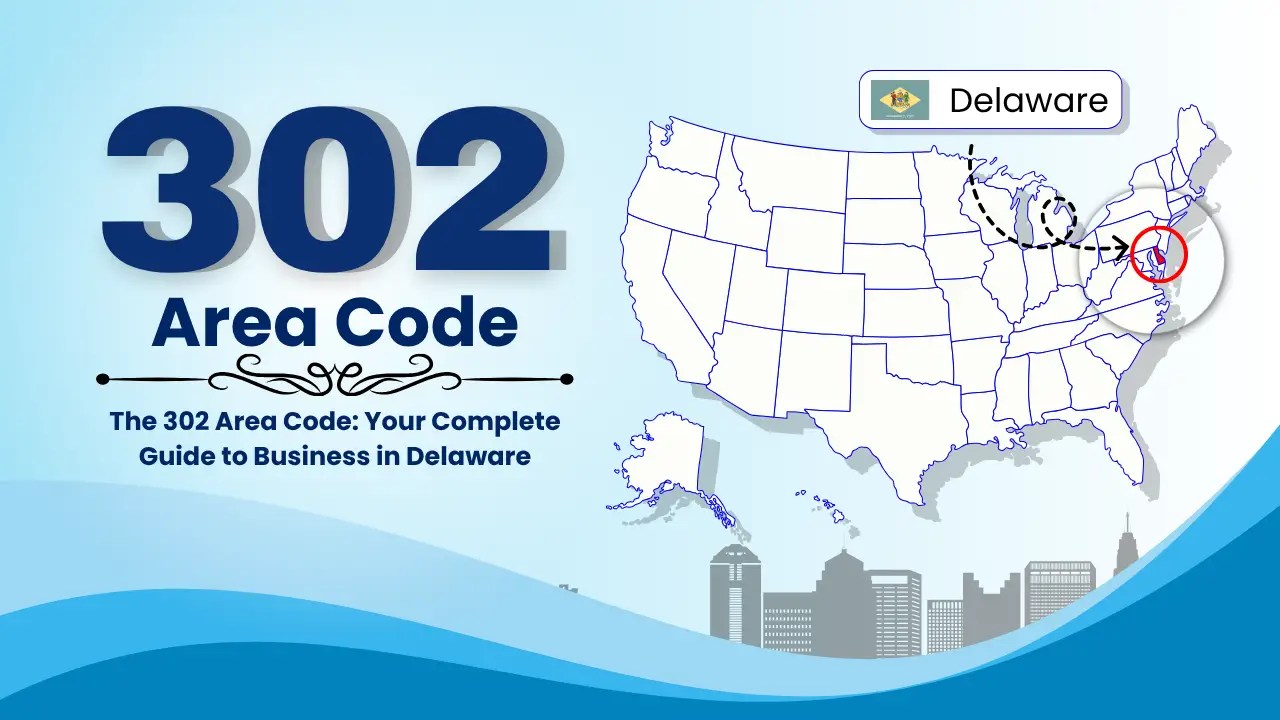 302 Area Code: The Ultimate Guide for Businesses in Delaware