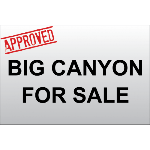 Big Canyon For Sale Sign 12x18
