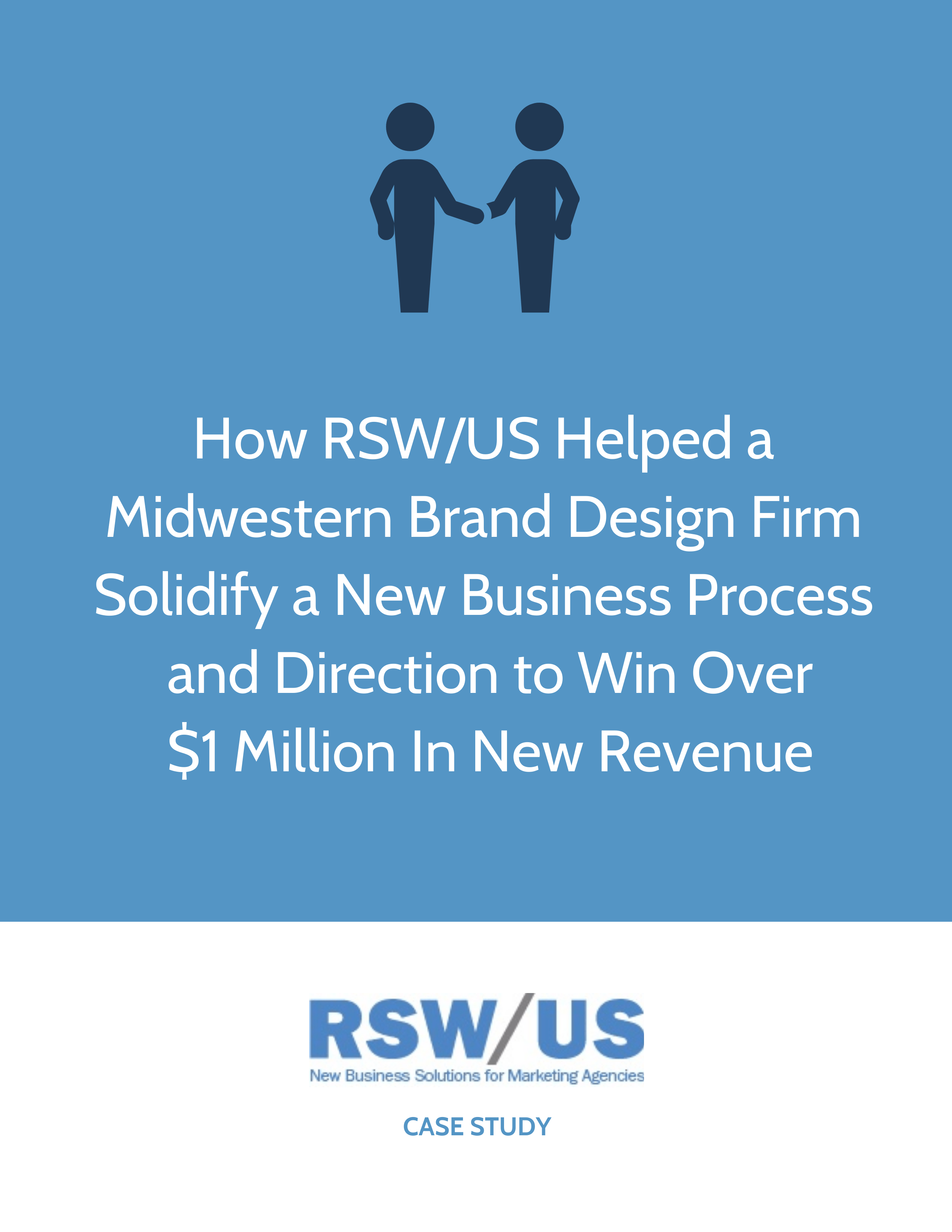 RSW Case Study B2B and B2CFocused Design Firm Located in Illinois