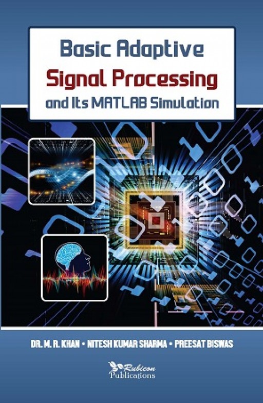Basic Adaptive Signal Processing and its MATLAB Simulation