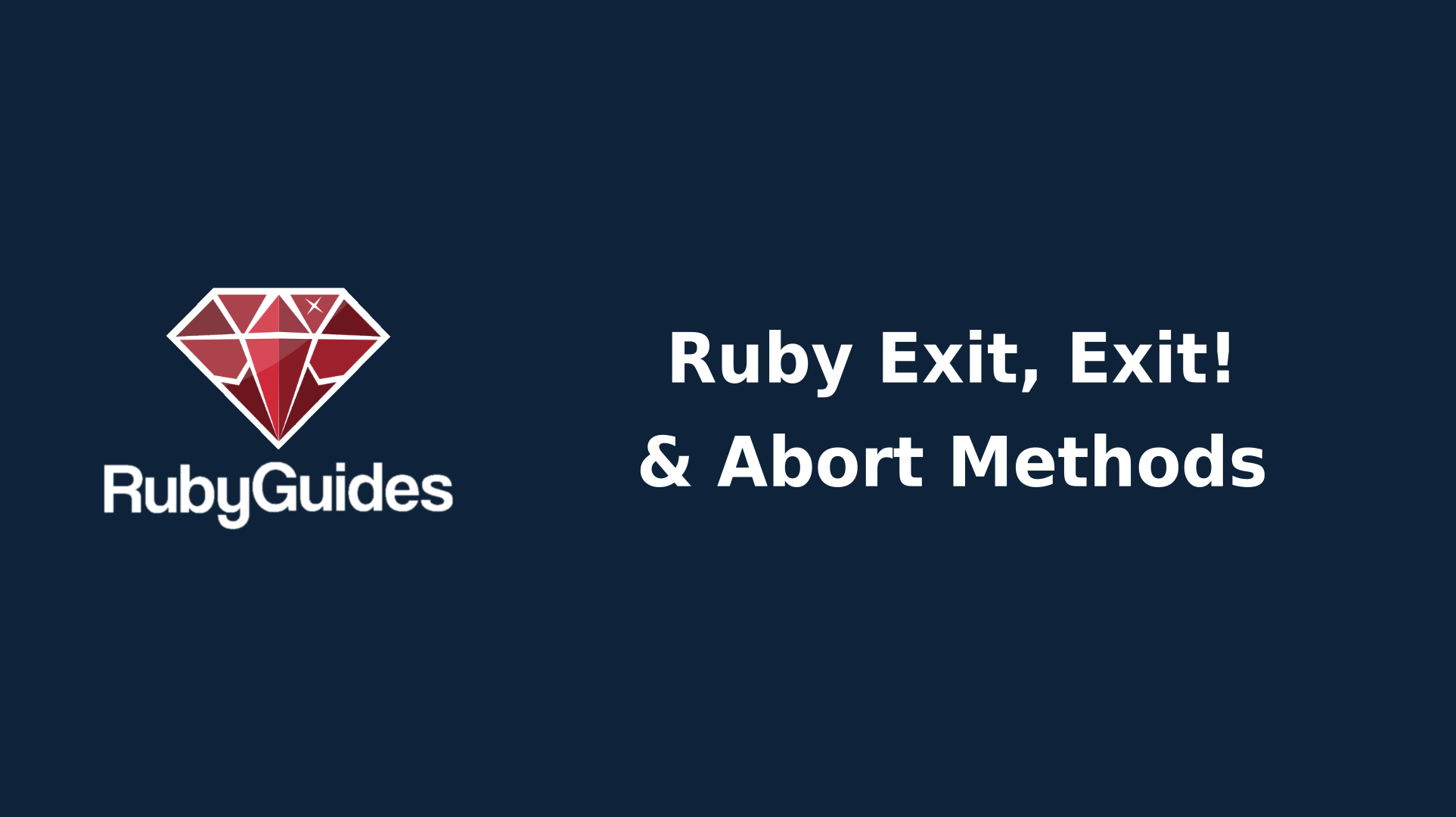 How to Tell Your Ruby Program to Stop Running Early RubyGuides
