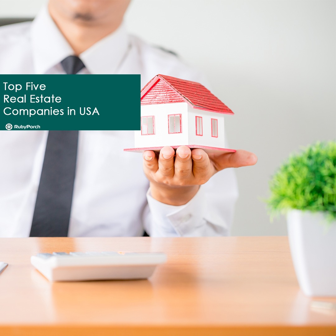 Top Five Real Estate Companies in USA RubyPorch