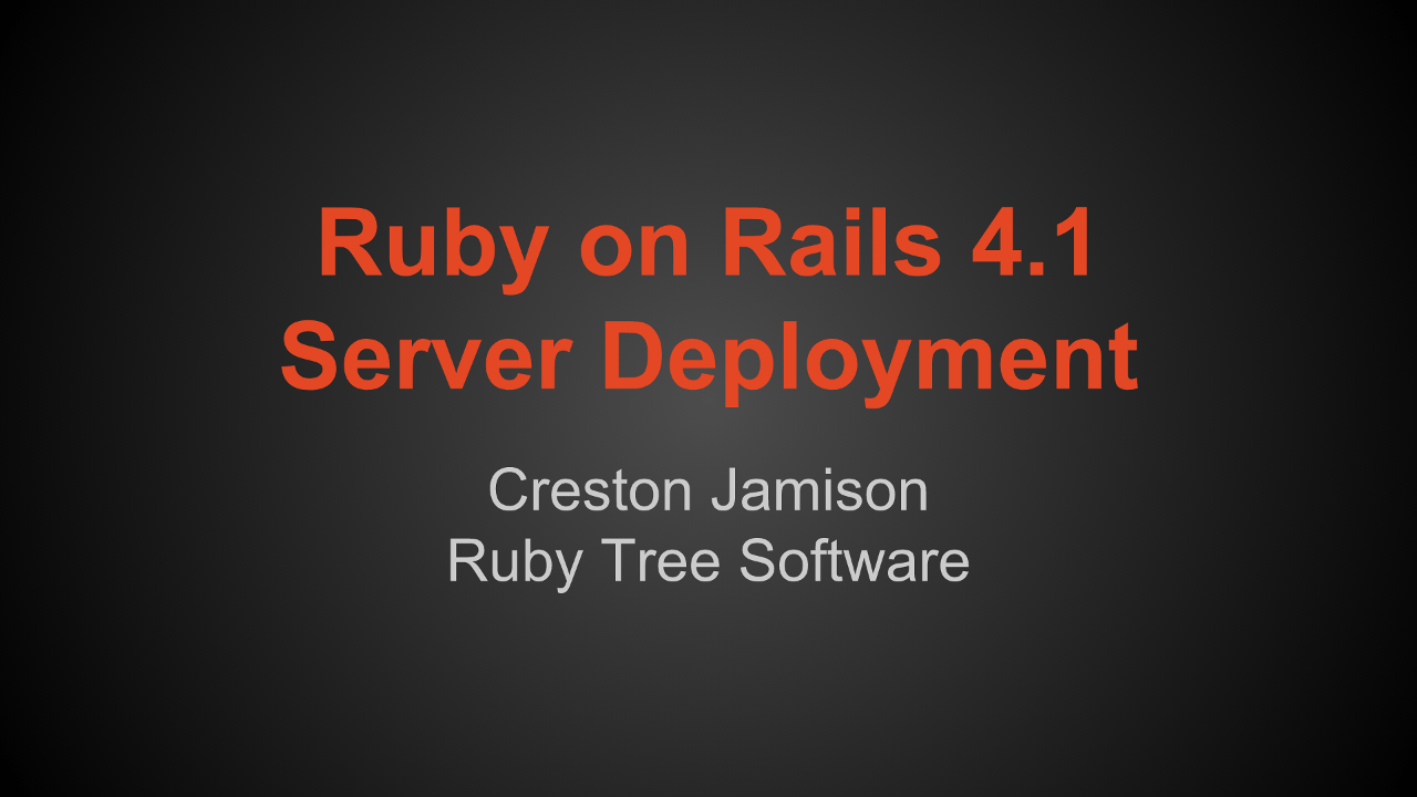 Ruby on Rails 4.1 Ubuntu 14.04 Server Deployment Ruby Tree Software