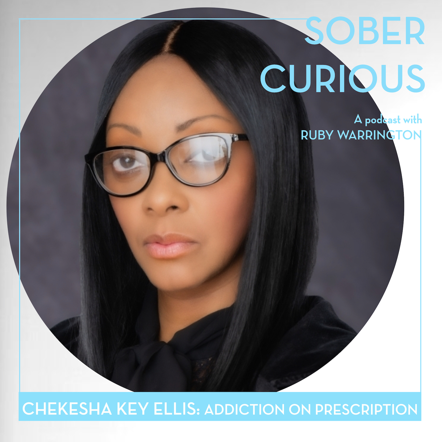 Addiction on Prescription with Chekesha Kay Ellis Ruby Warrington