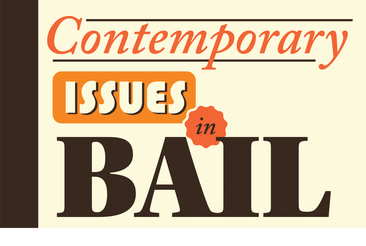 Introduction to Bail and the Rule of Law Rule of Law Education Centre