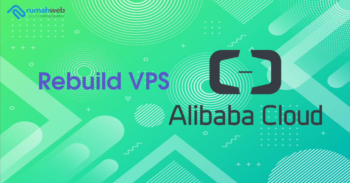 Cara Install Ulang VPS Alibaba Cloud Rumahweb