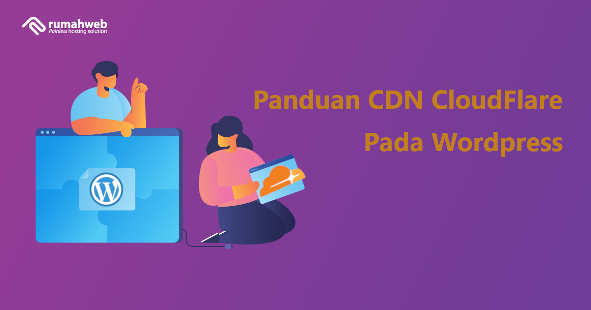 Apa itu CDN CloudFlare dan Optimasinya Pada WordPress