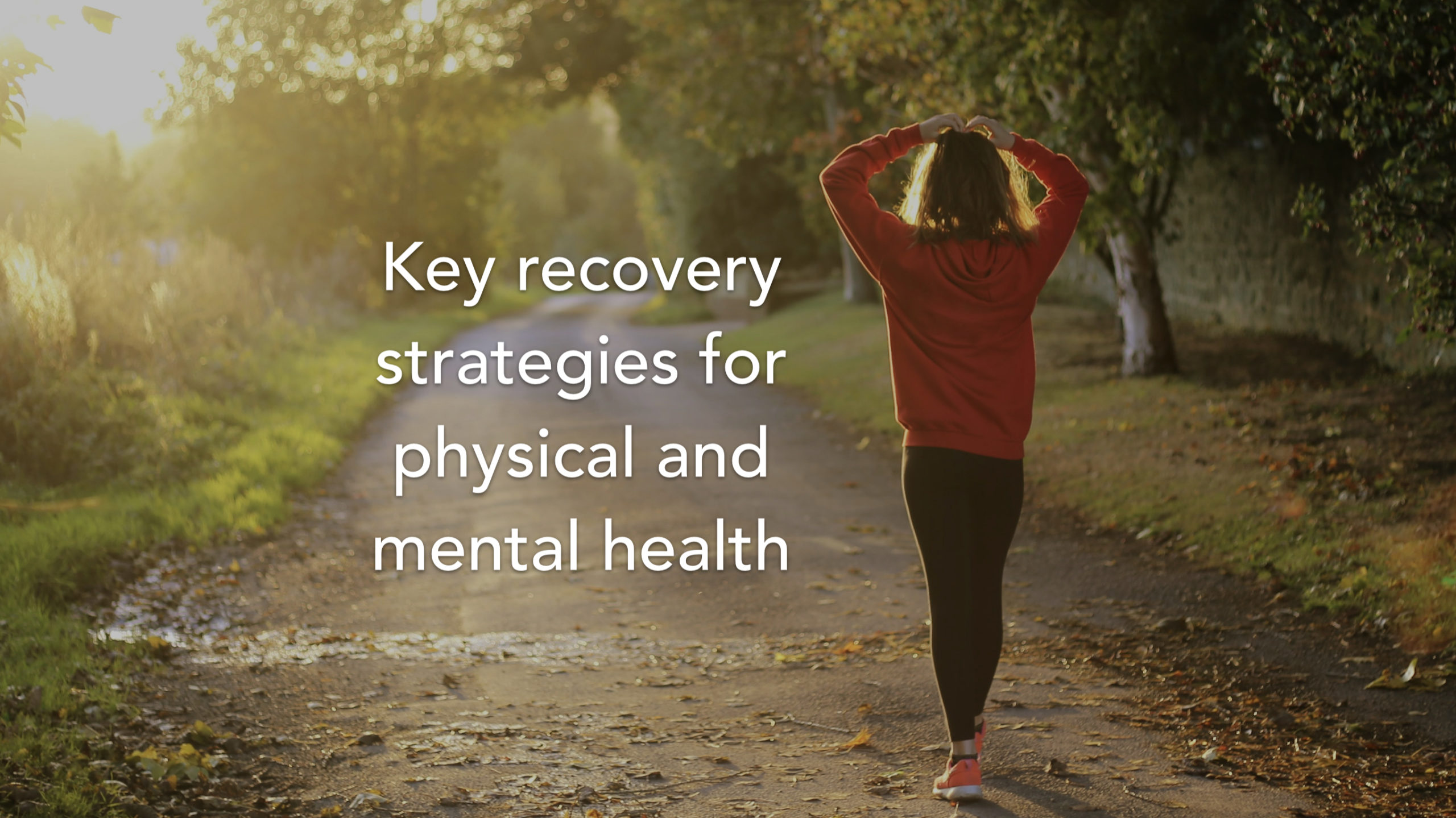 Key recovery strategies for physical and mental health RunningPhysio