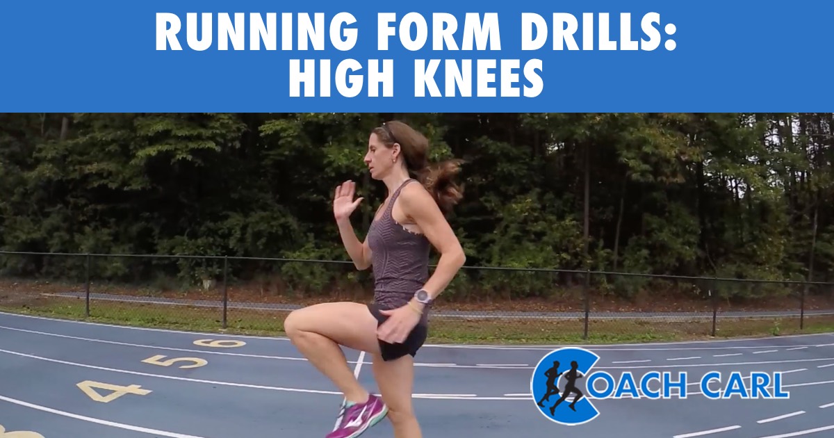 Running Form Drills High Knees Coach Carl