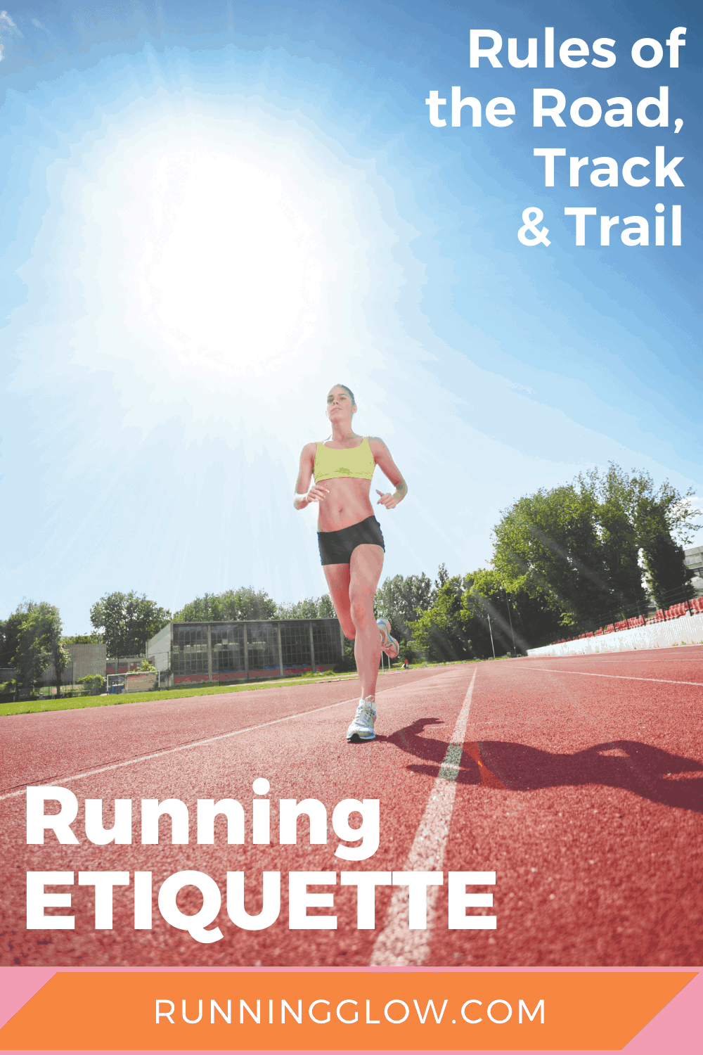 Running Etiquette ALL the Rules You Need to Know Running Glow