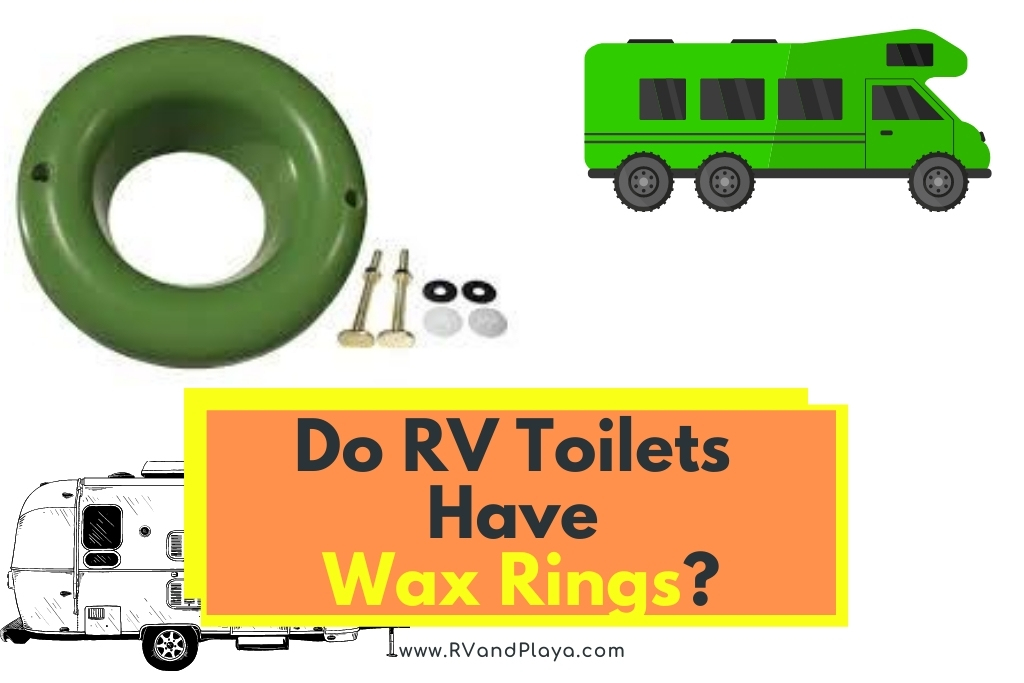 Do RV Toilets Have Wax Rings? Here Are The Facts