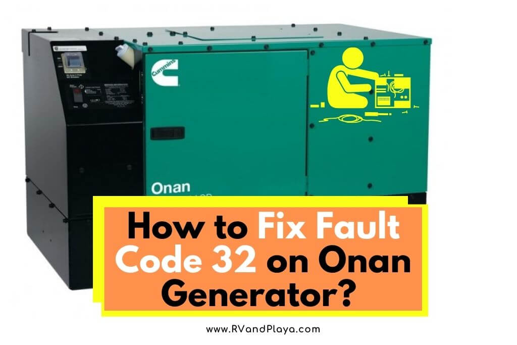 How to Fix Fault Code 32 on Onan Generator? (Error Solved!)