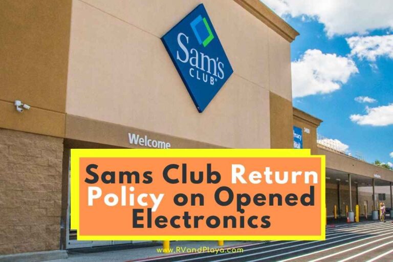 What Is Sam´s Club Return Policy on Opened Electronics? (Secrets You´ll