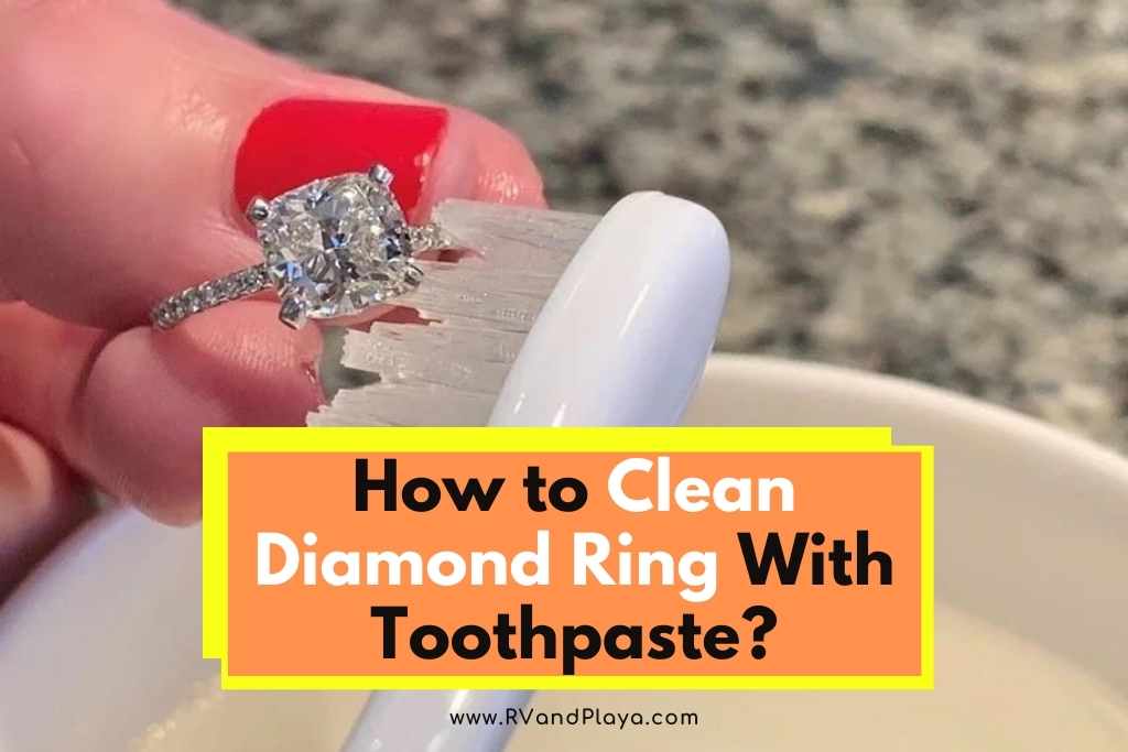 How to Clean Diamond Ring With Toothpaste (Step By Step Guide)