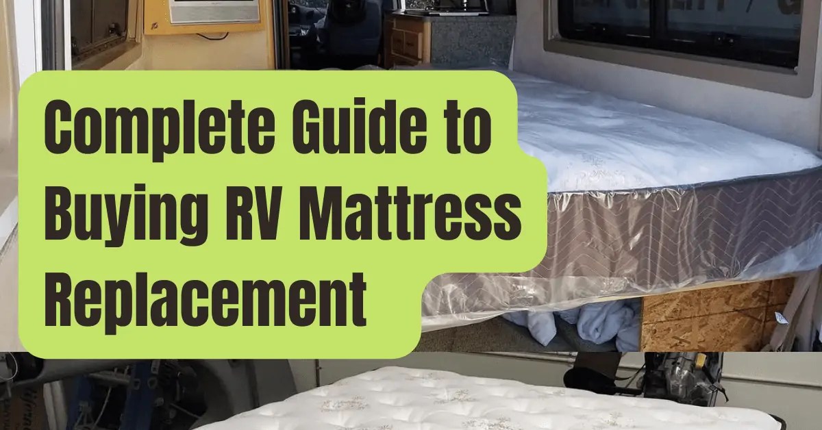 Buying a Replacement RV Mattress A Complete Guide RVing Beginner