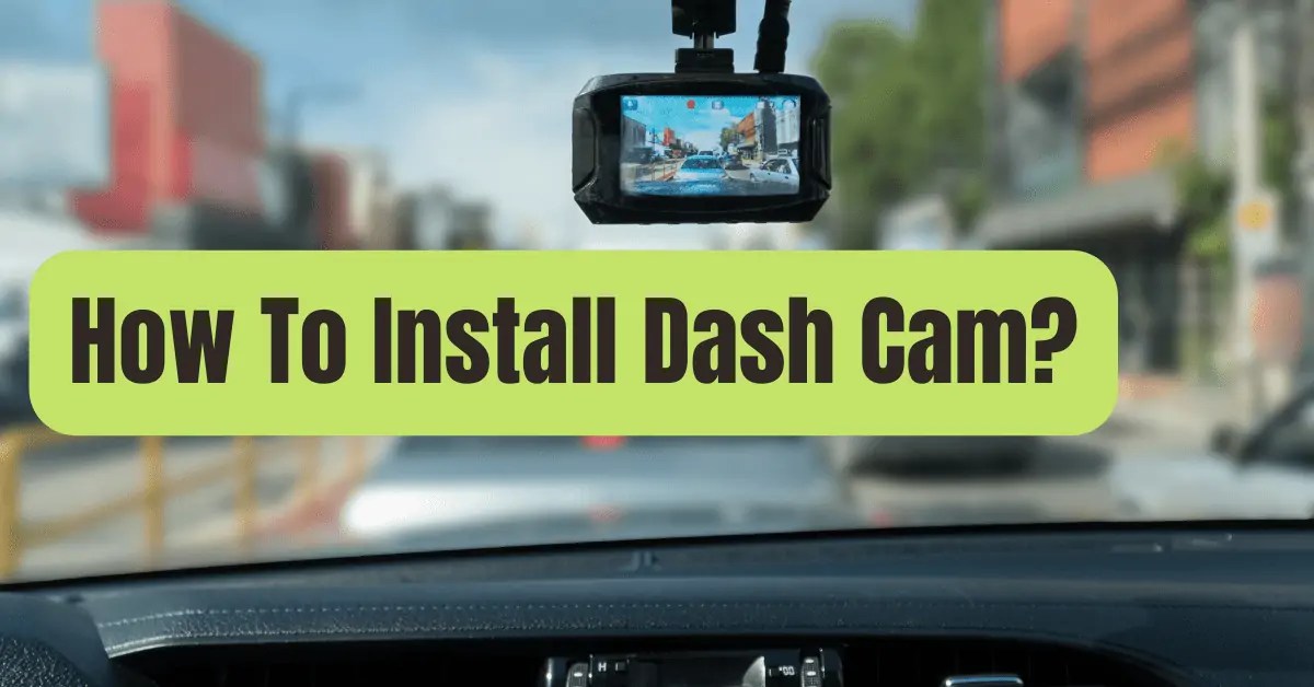 How To Install Dash Cam? Guide) RVing Beginner