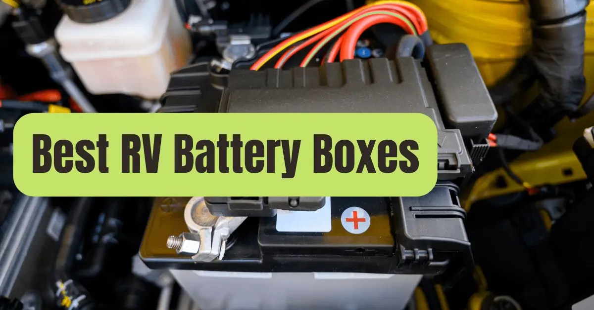 8 Best RV Battery Boxes of 2024 RVing Beginner