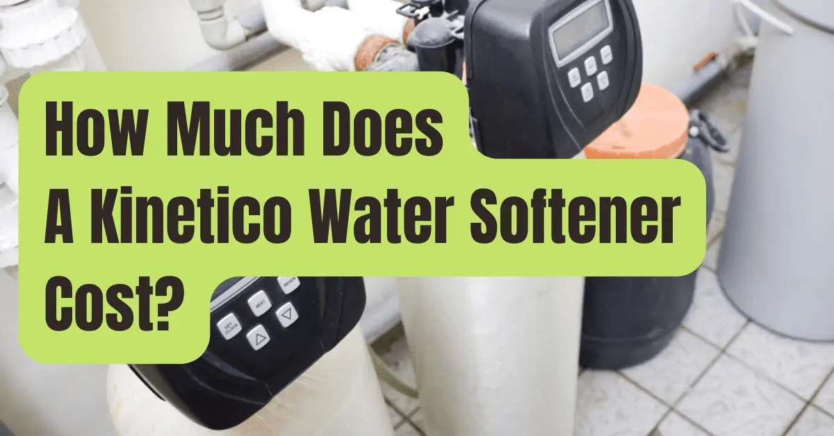 How Much Does A Water Softener Cost RVing Beginner