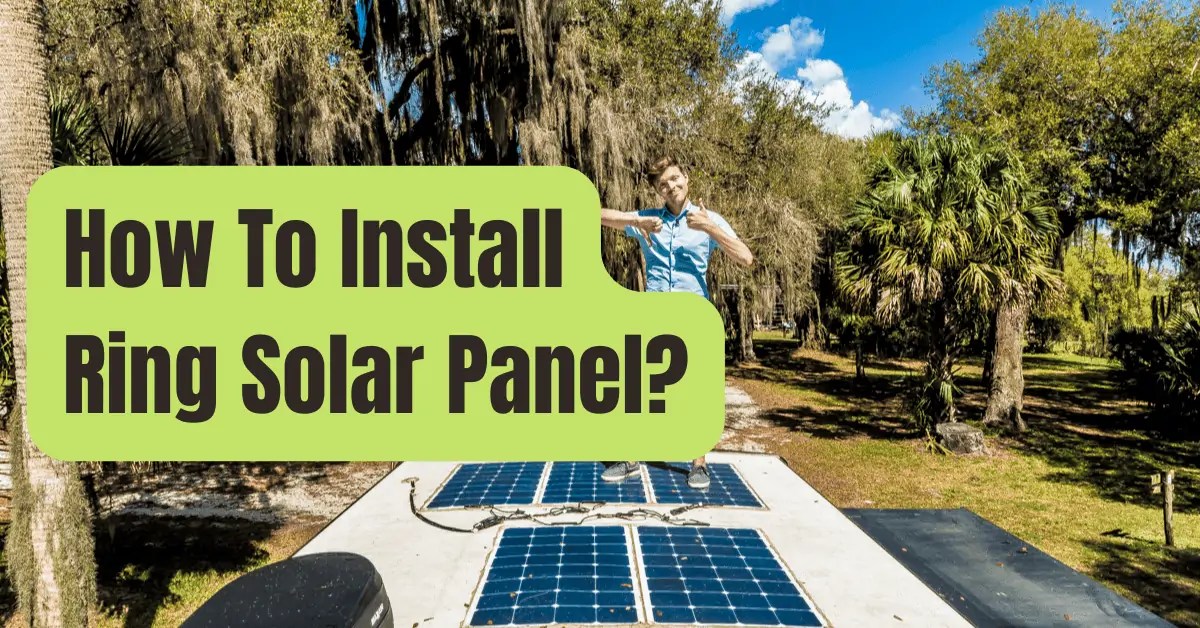 How to Install Your Spotlight Cam Solar Panel RVing Beginner