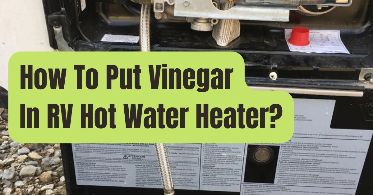 Is It Safe To Sanitize Your RV Water Tank With Vinegar? RVing Beginner