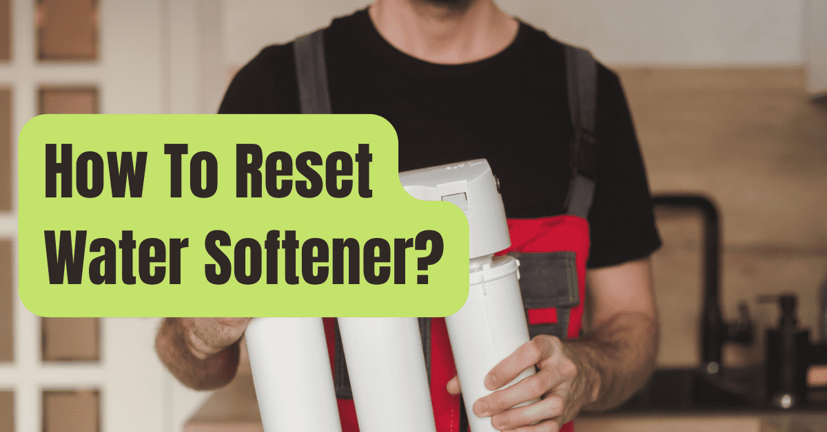 How To Reset Water Softener - RVing Beginner