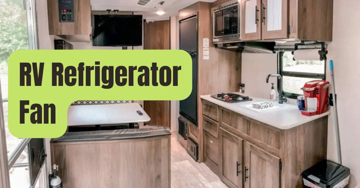 6 Best RV Refrigerator Fan of 2024 RVing Beginner