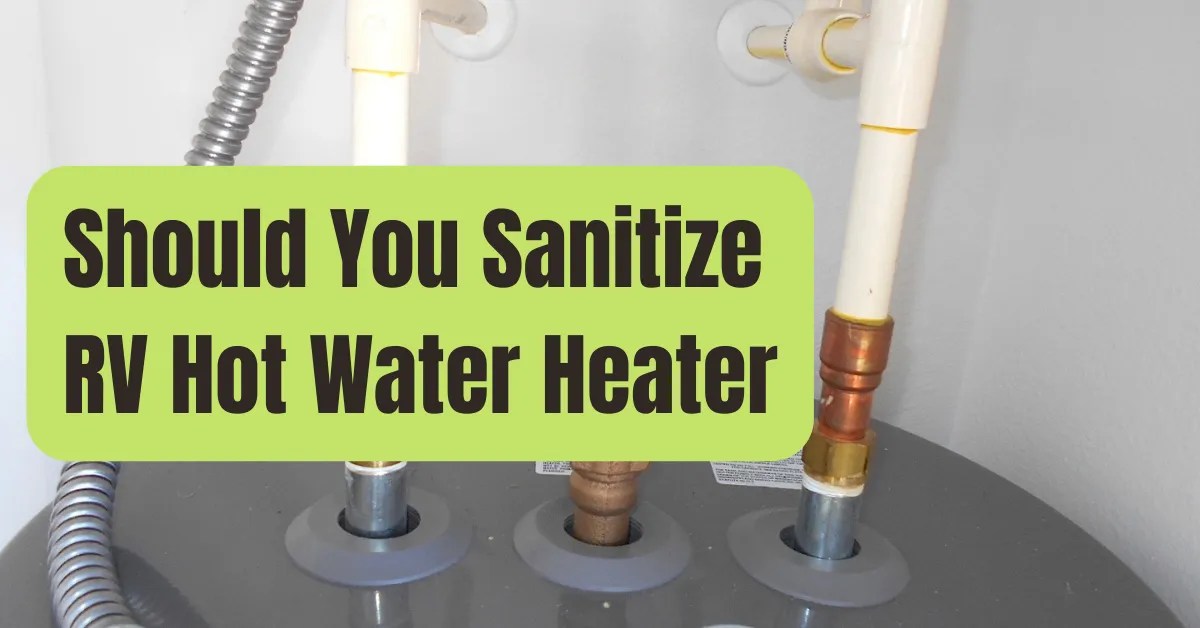 How To Sanitize Your RV Fresh Water Tank RVing Beginner