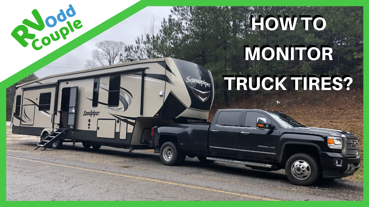 How do you monitor your truck tires? RV Odd Couple