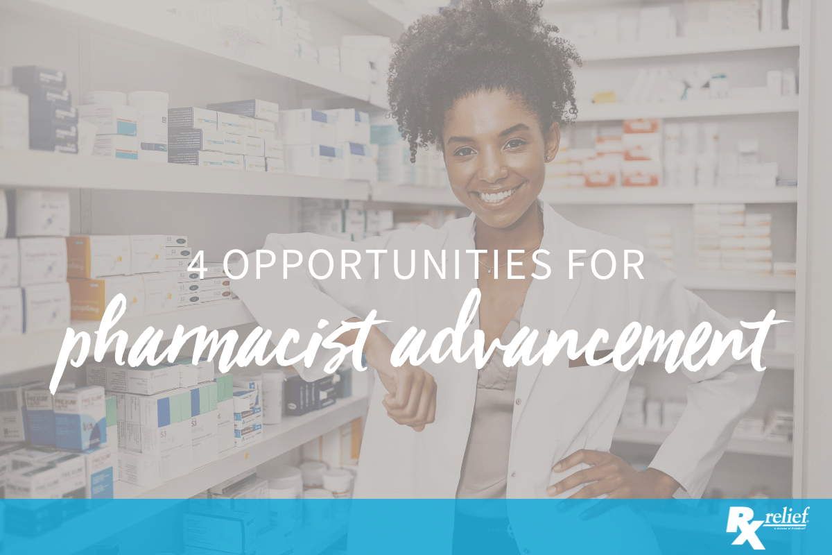4 Advancement Opportunities Pharmacists Should Take In The New Year