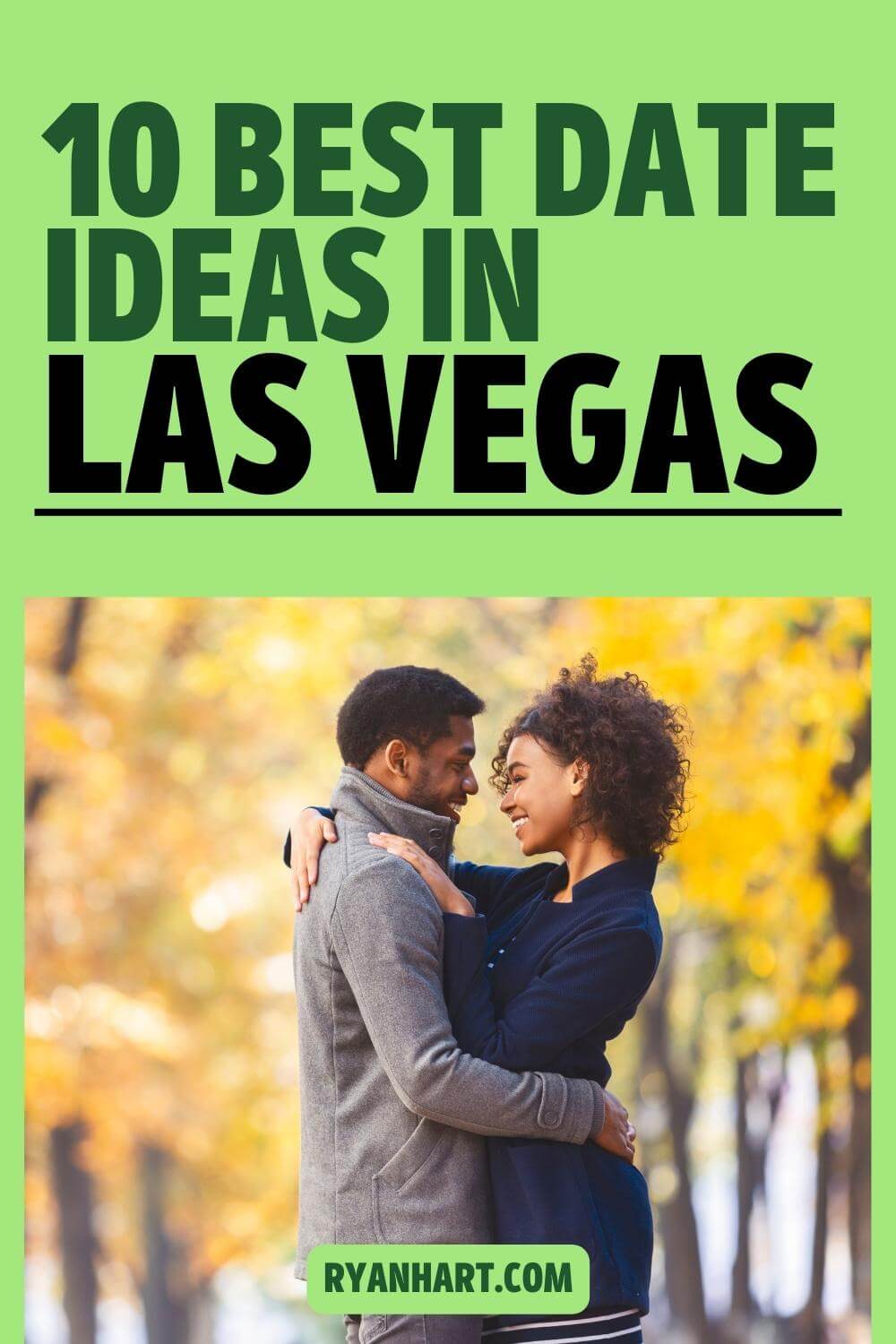 10 Best Date Ideas in Las Vegas, Nevada [2024] Ryan Hart