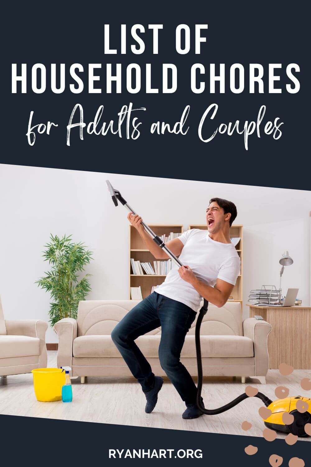 List of Household Chores for Adults and Couples Ryan Hart