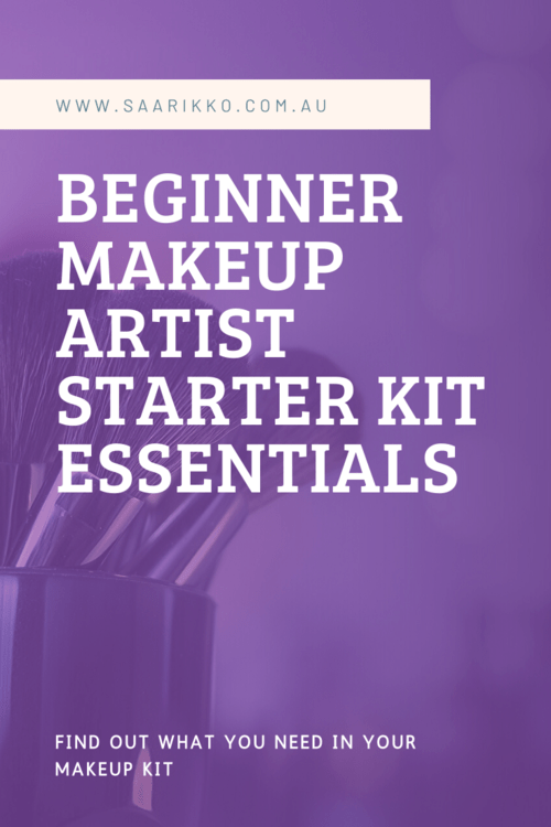 Beginner makeup artist starter kit essentials Katie Saarikko