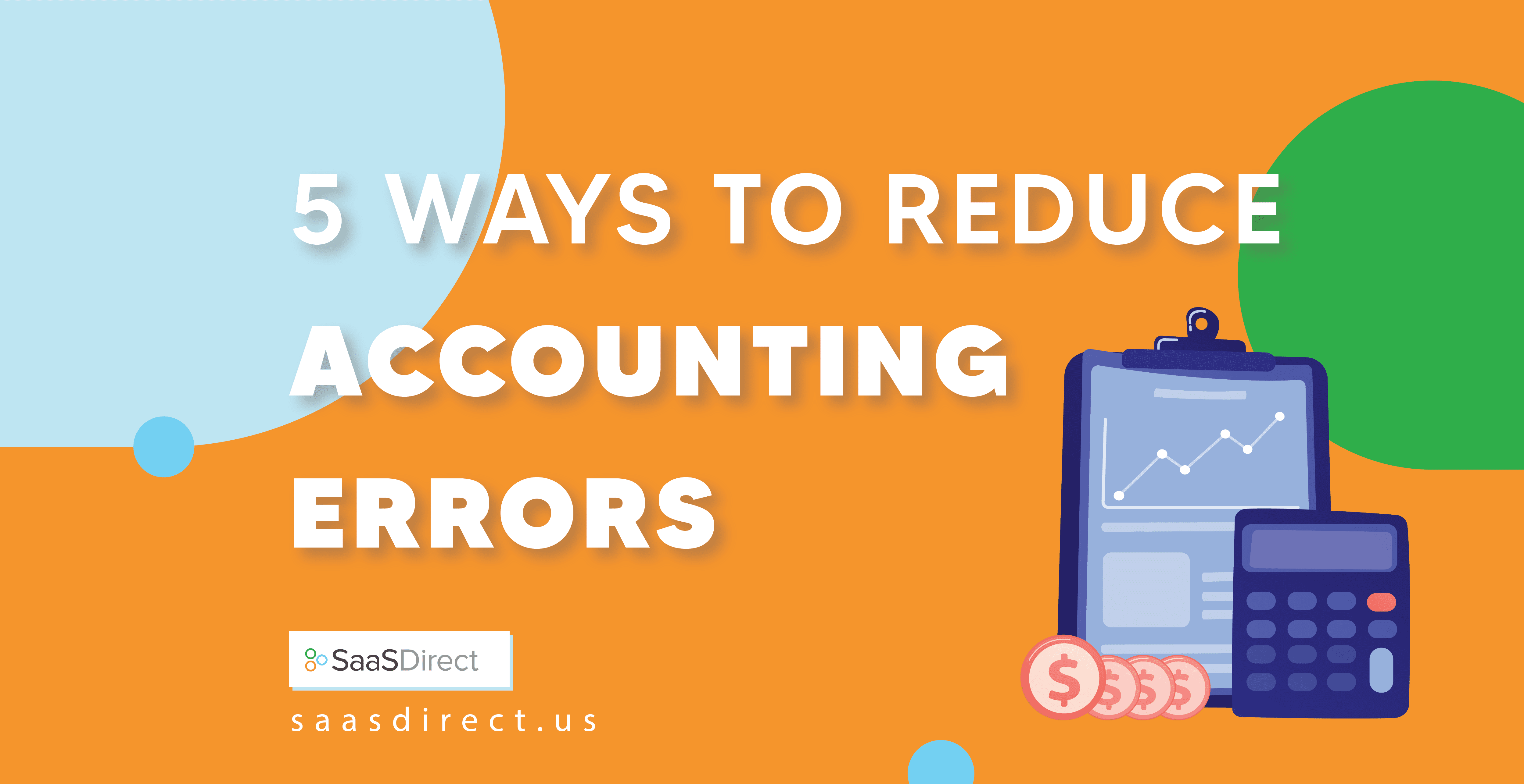 5 Ways to Reduce Accounting Errors for Your Business SaaS Direct