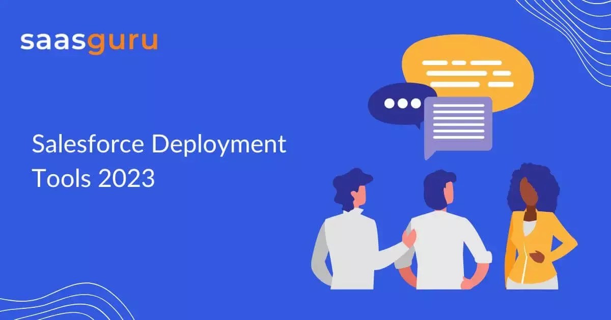 Salesforce Deployment Tools 2023 [Most Popular]