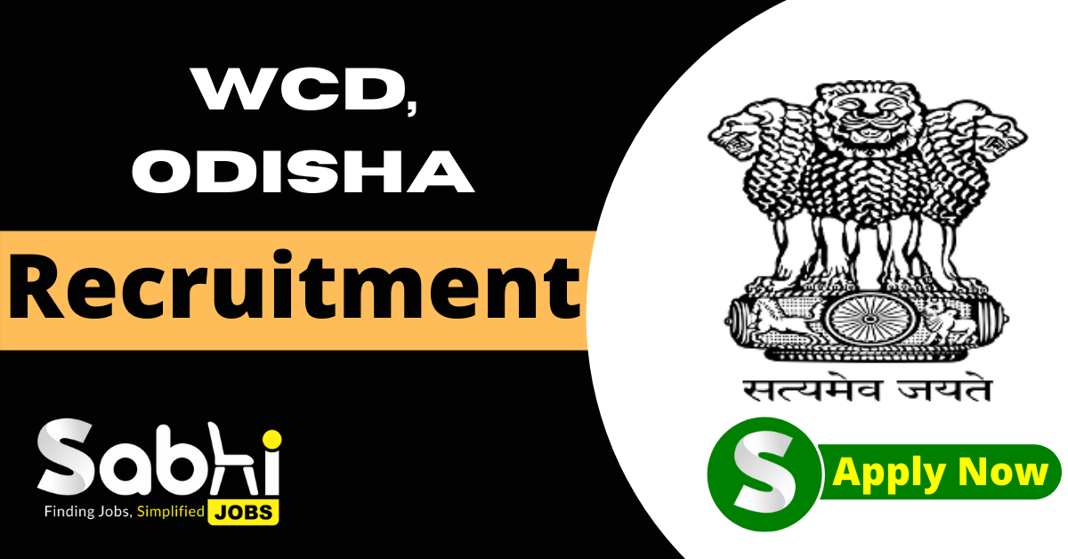 WCD, Odisha Recruitment 2024 Career Wcdodisha.gov.in Job Notification