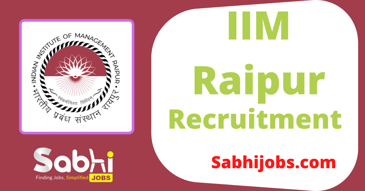 IIM Raipur Jobs Notification 2024 Apply Online For 1 Senior Developer