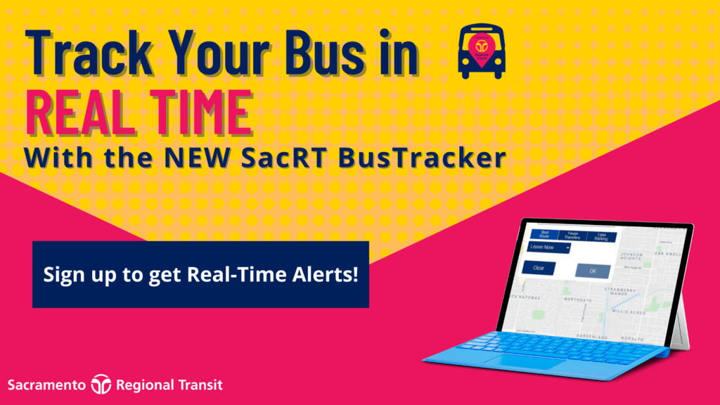 Track Your Bus in Real Time with SacRT BusTracker Sacramento Regional