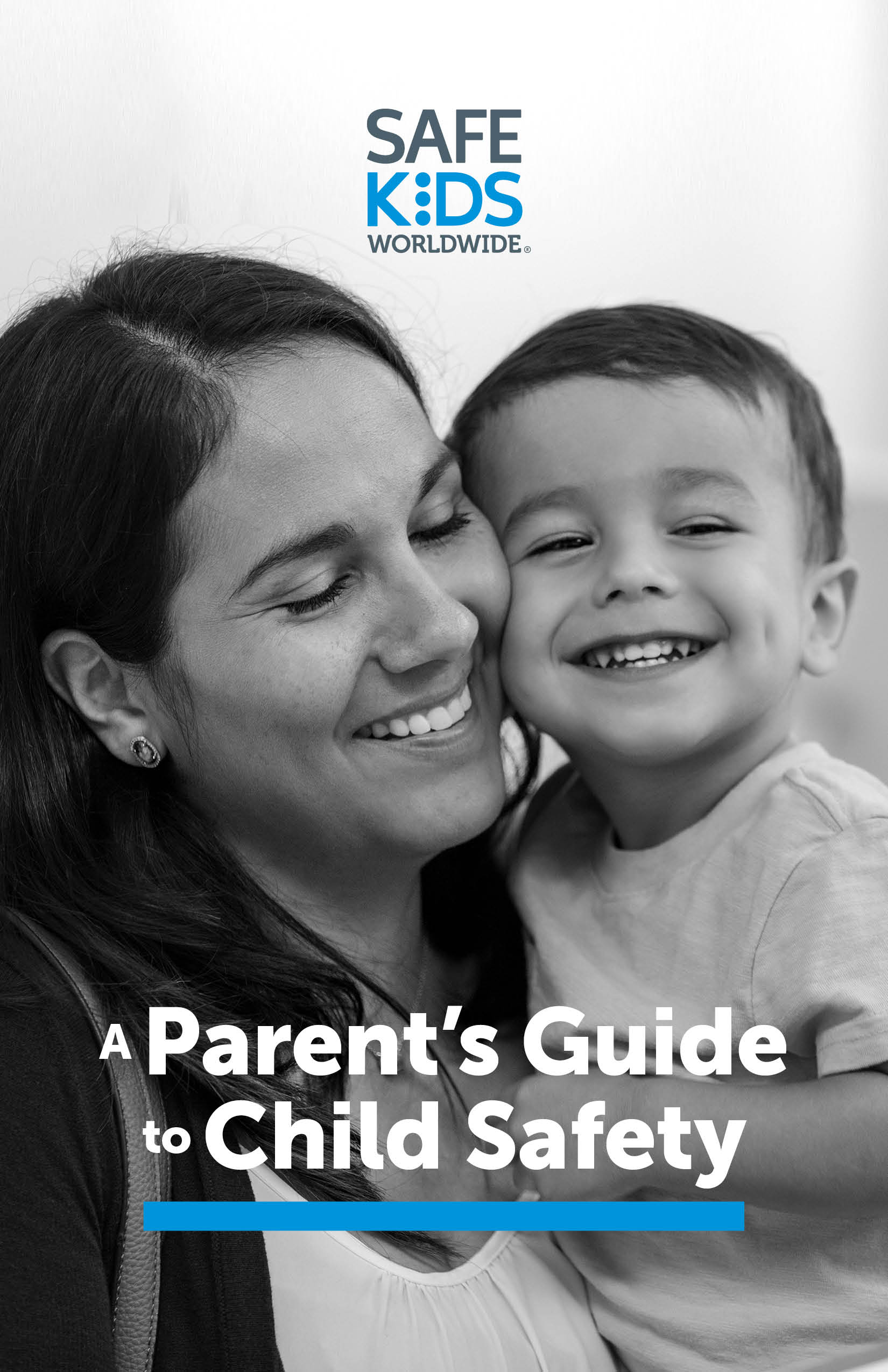 Parent’s Guide to Child Safety Safe Kids Worldwide